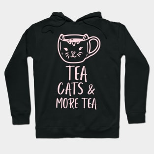 Tea, Cats and More Tea Hoodie